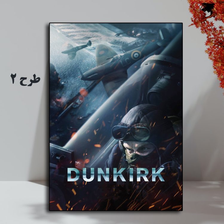 تابلو پوستر طرح فیلم Dunkirk 2017